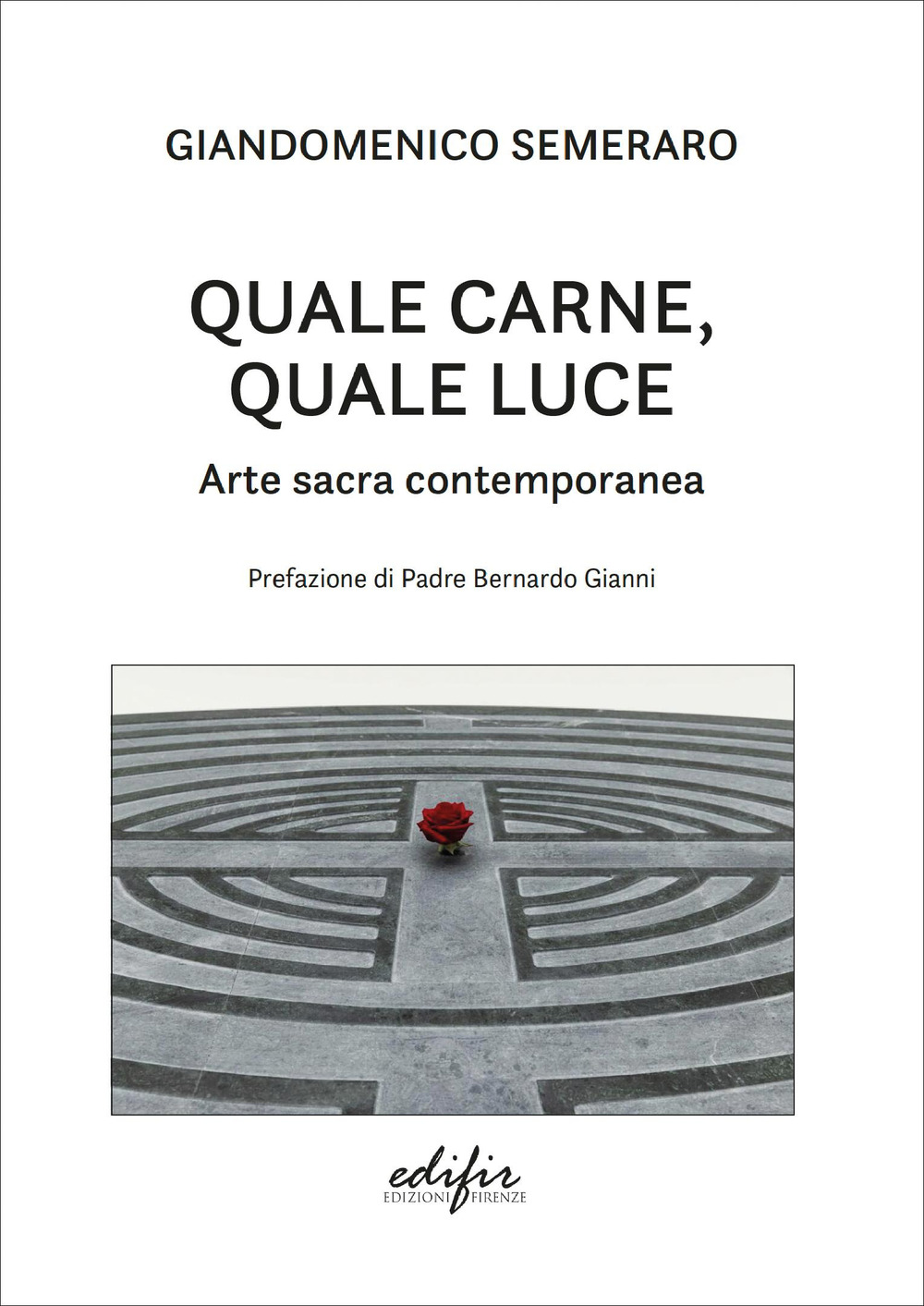 Quale carne, quale luce. Arte sacra contemporanea