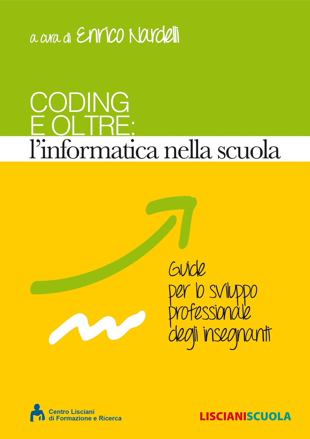 Coding e oltre. L'informatica nella scuola