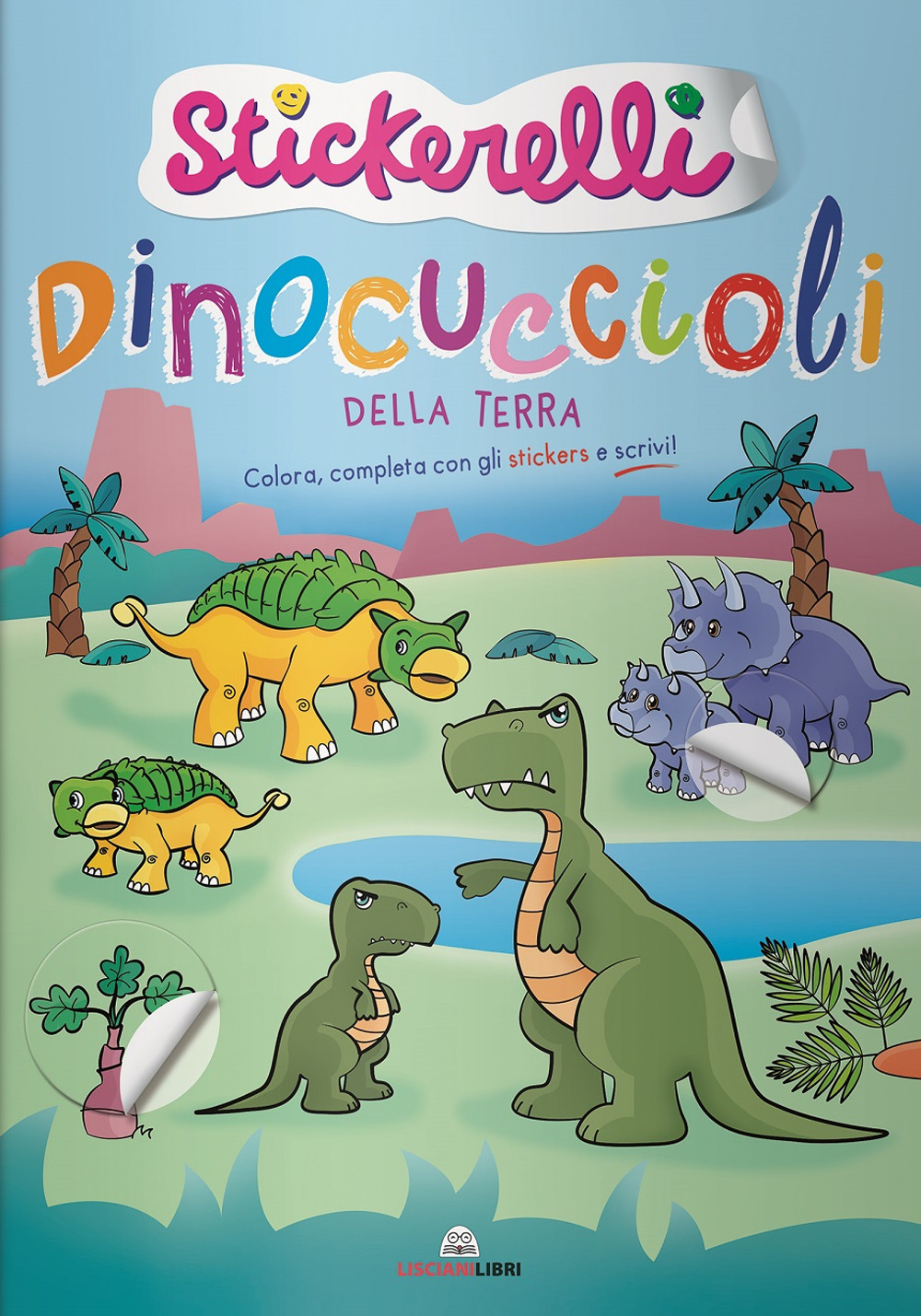 Dinocuccioli della terra. Stickerelli. Con adesivi