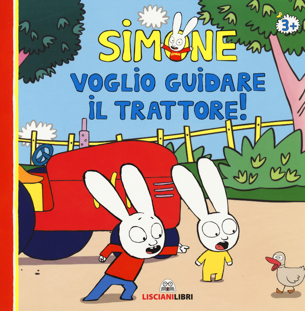 Simone. Voglio guidare il trattore!