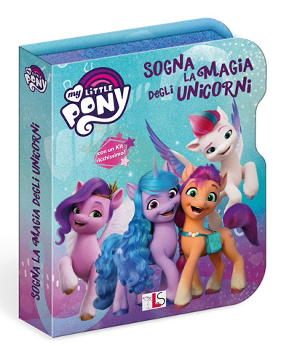 Sogna la magia degli unicorni. My Little Pony