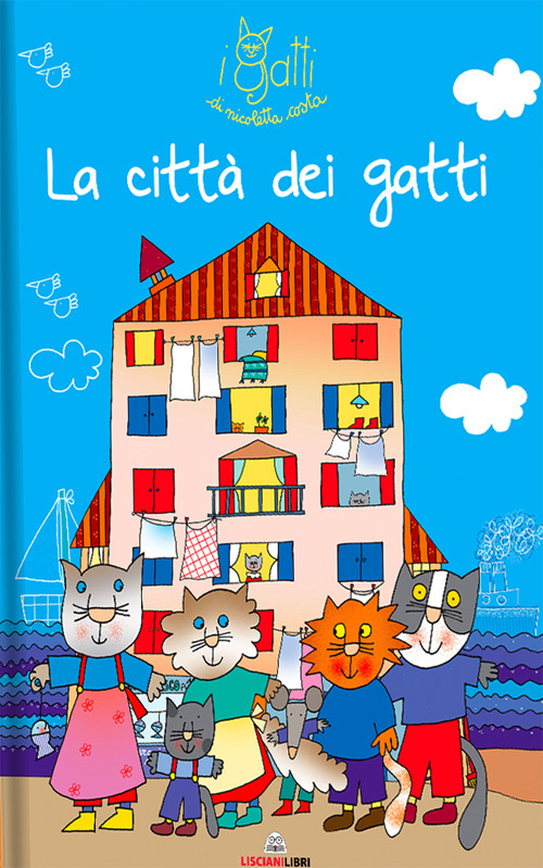 La città dei gatti. I gatti di Nicoletta Costa