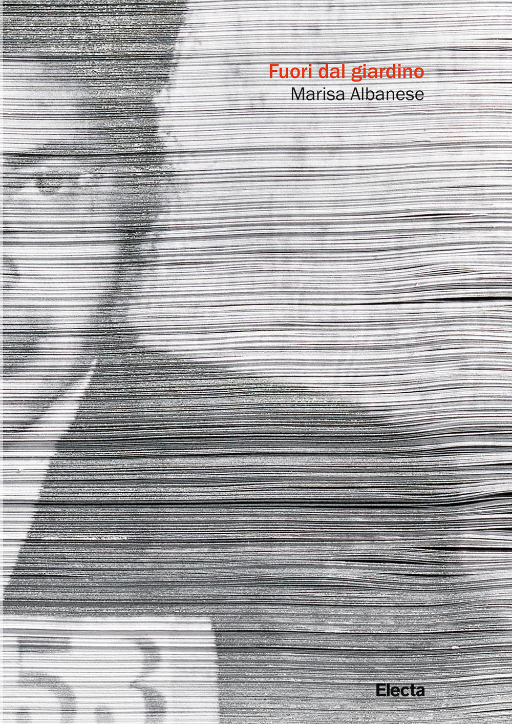 Marisa Albanese. Fuori dal giardino
