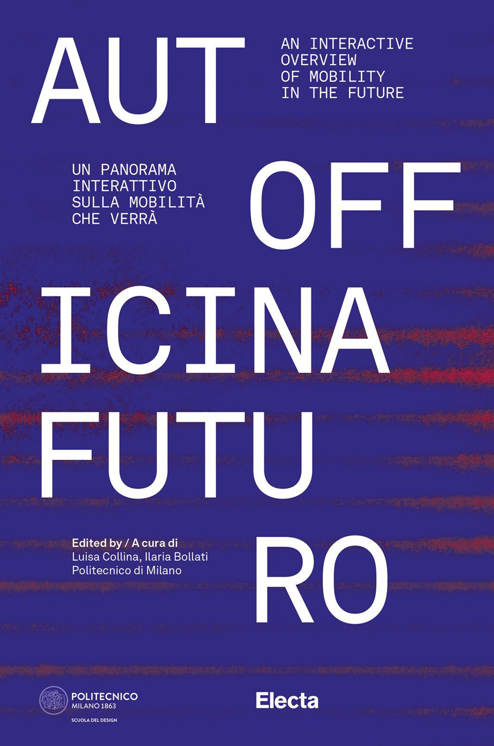 Autofficina Futuro. Un panorama interattivo sulla mobilità che verrà-An interactive overview of mobility in the future