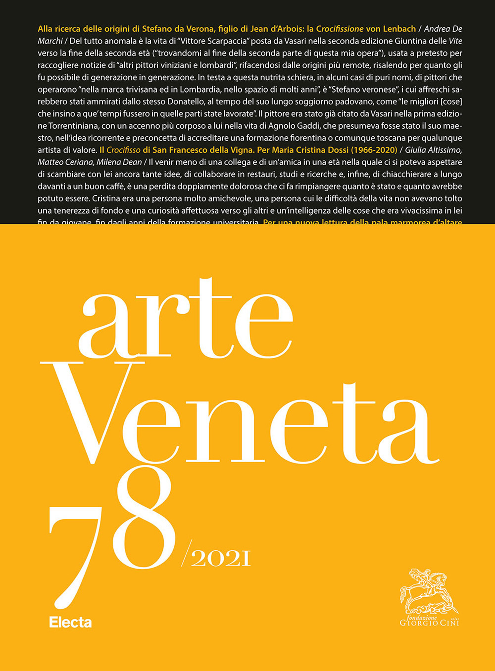 Arte veneta. Rivista di storia dell'arte. Vol. 78