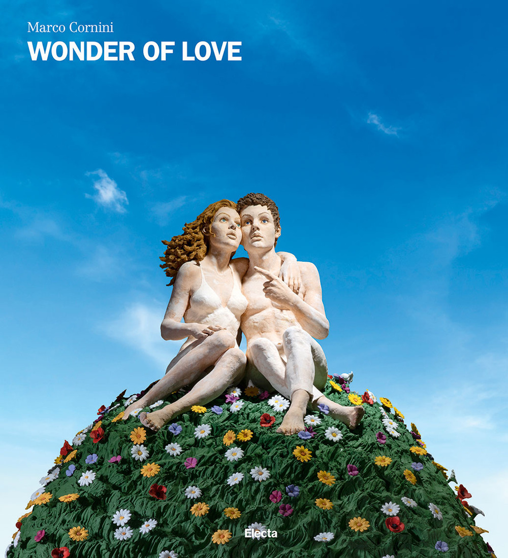 Marco Cornini. Wonder of love. Ediz. italiana e inglese
