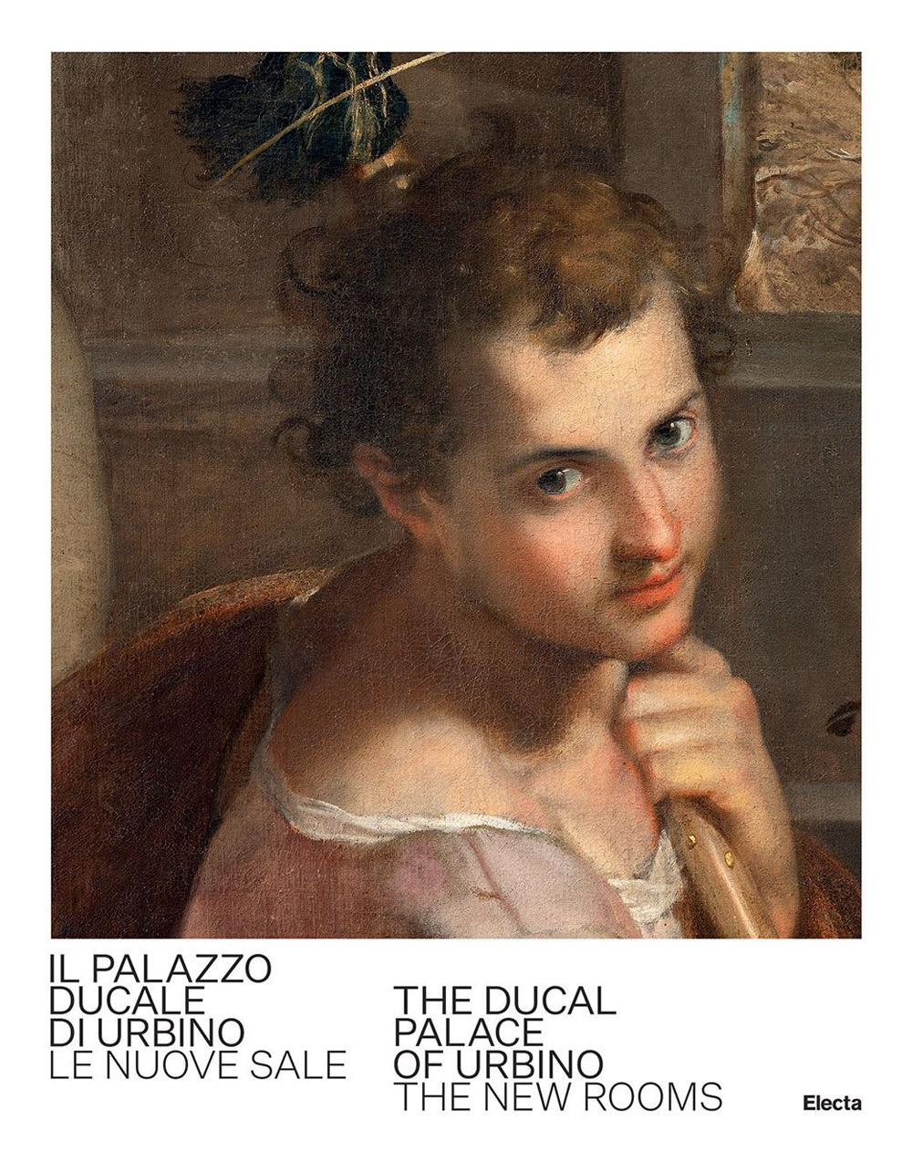 Palazzo Ducale di Urbino. Le nuove sale-The Ducal Palace of Urbino. The new rooms