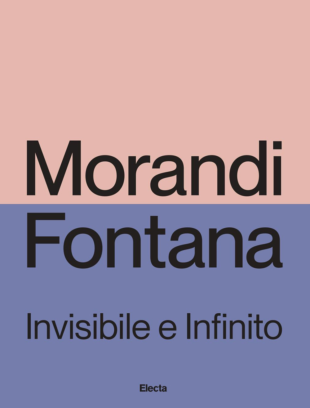 Morandi e Fontana. Invisibile e Infinito