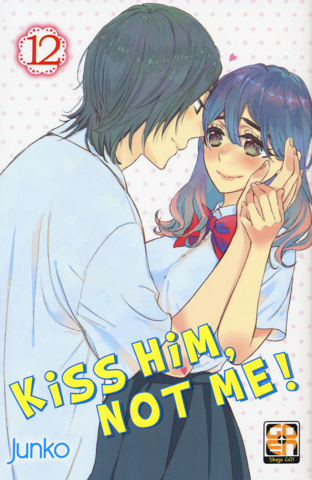 Kiss him, not me!. Vol. 12