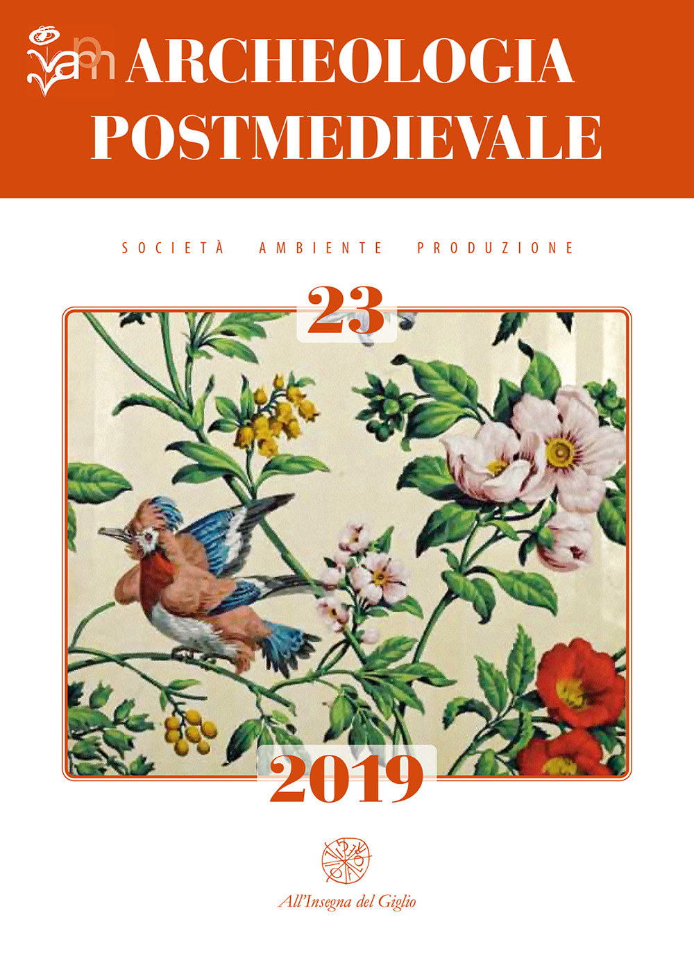 Archeologia postmedievale. Società, ambiente, produzione. Ediz. multilingue. Vol. 23