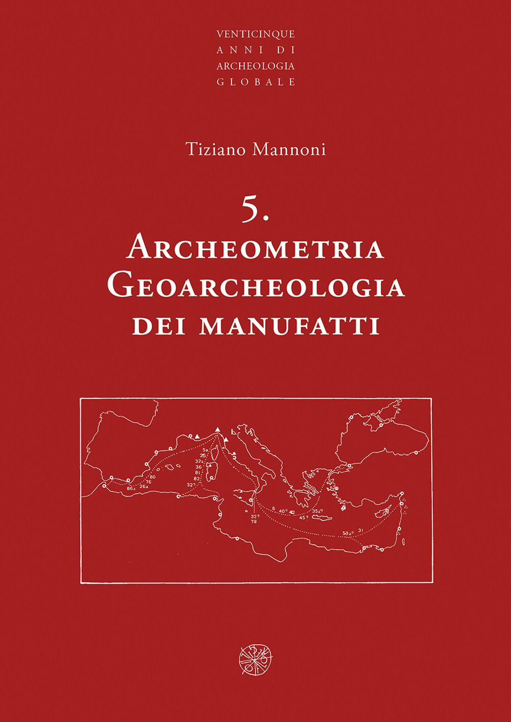 Archeometria. Geoarcheologia dei manufatti