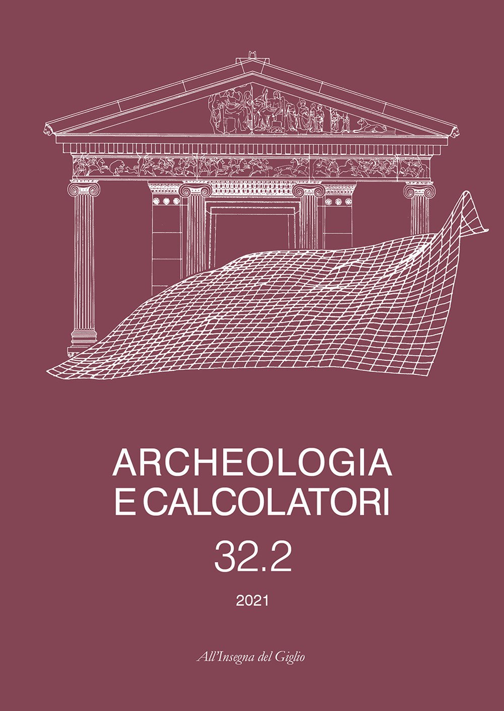 Archeologia e calcolatori. Ediz. italiana e inglese. Vol. 32/2