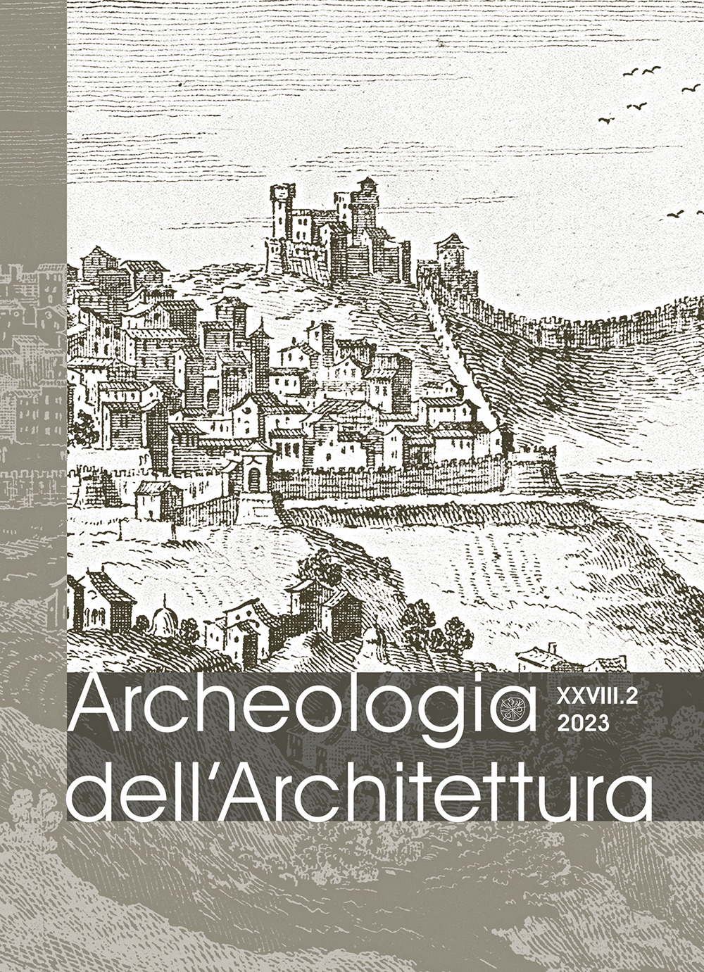 Archeologia dell’architettura. Ediz. italiana e inglese. Vol. 2