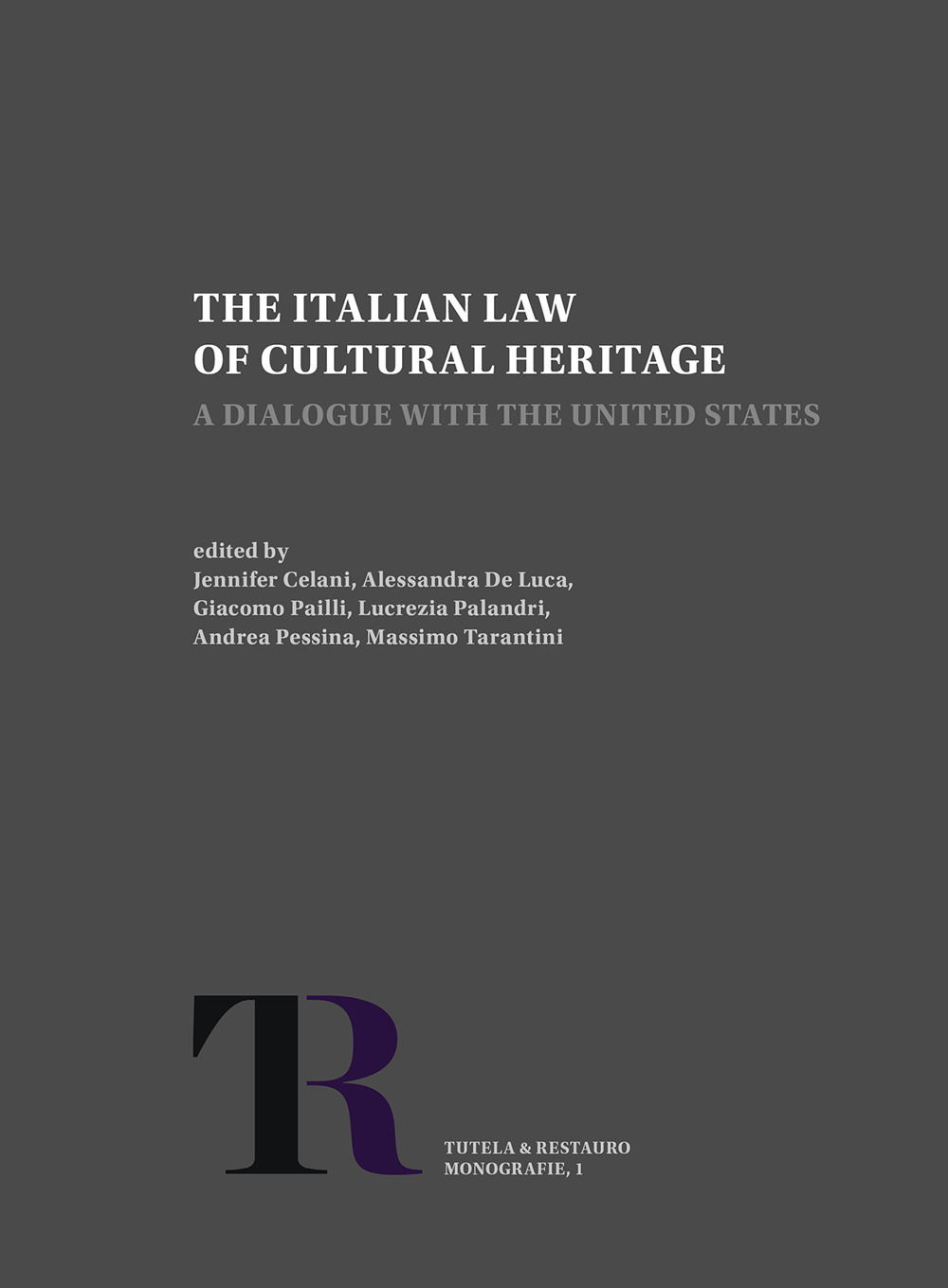 The Italian Law of Cultural Heritage. A Dialogue with the United States
