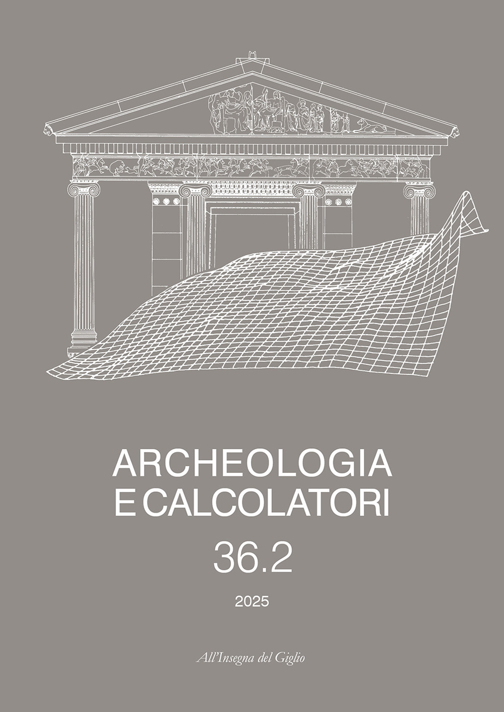 Archeologia e calcolatori. Ediz. italiana e inglese. Vol. 36/2
