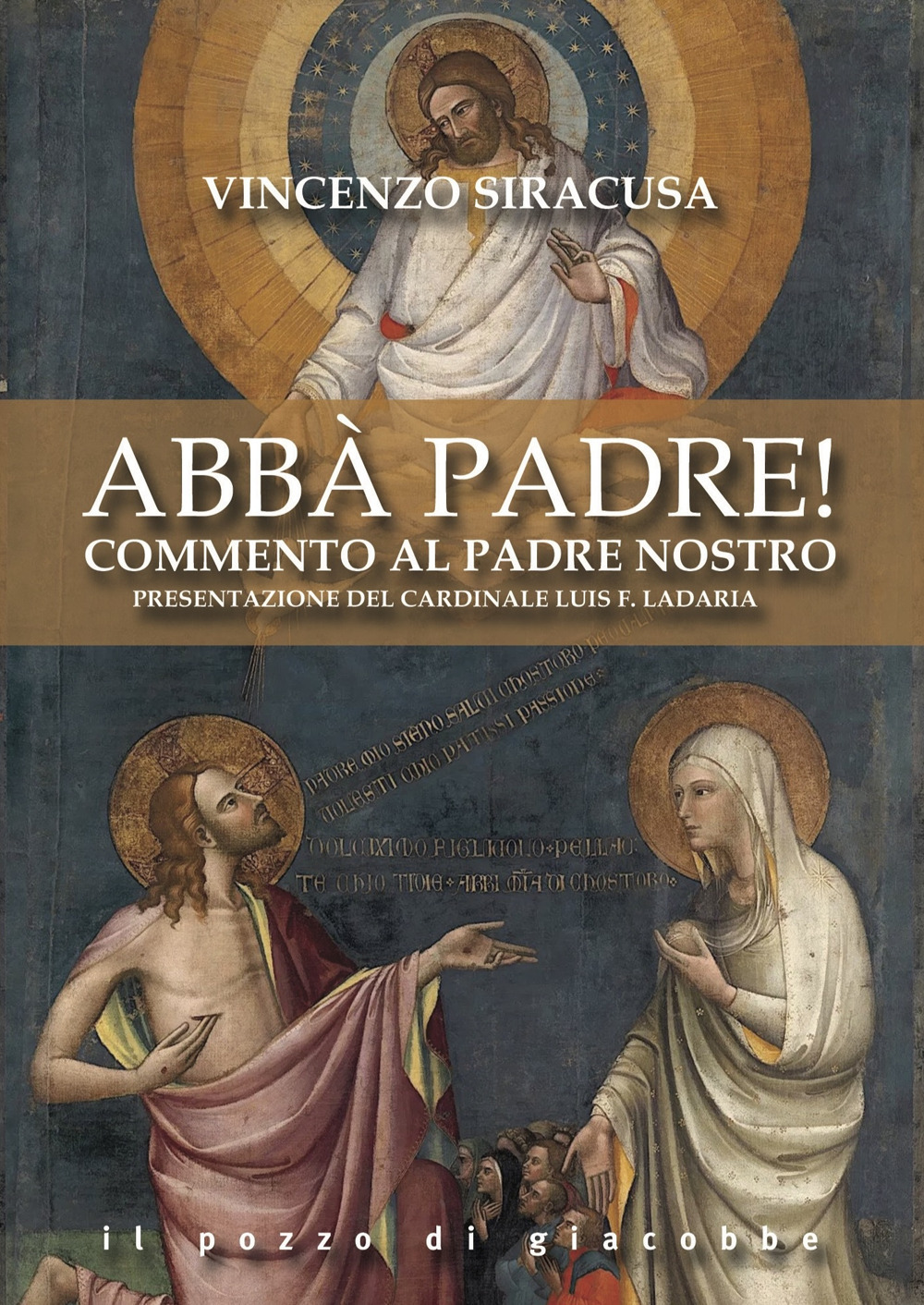Abbà padre! Commento al Padre nostro