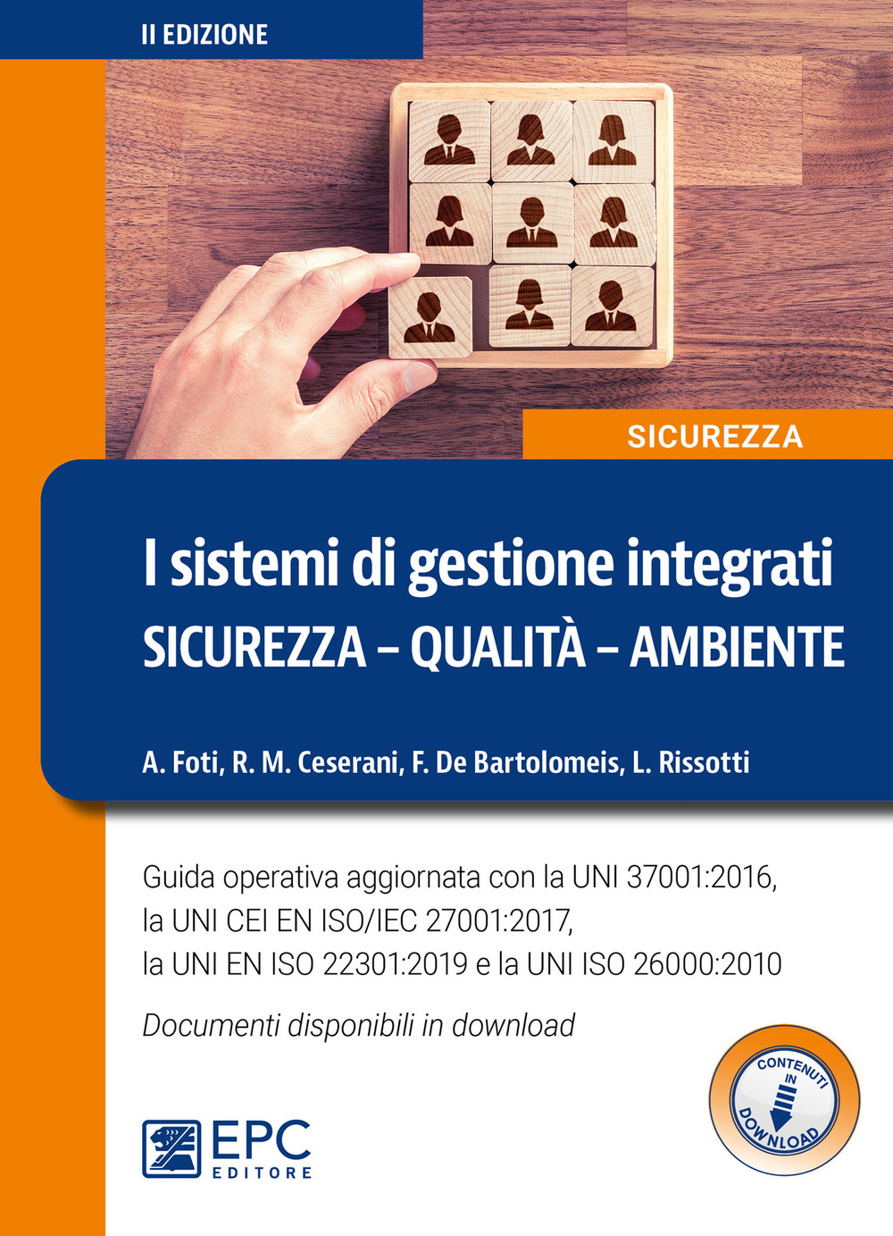 I sistemi di gestione integrati. Sicurezza, qualità, ambiente