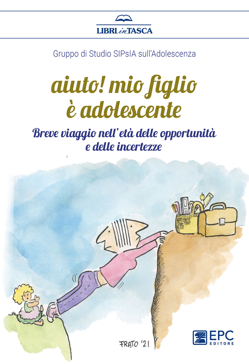 Aiuto! Mio figlio è adolescente. Breve viaggio nell’età delle opportunità e delle incertezze