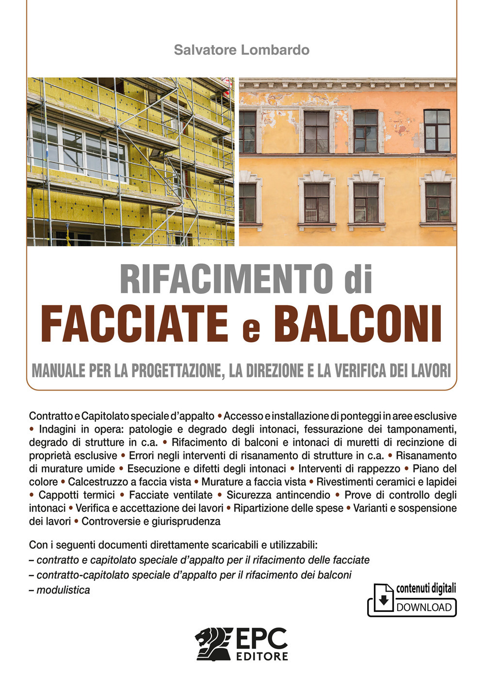 Rifacimento di facciate e balconi. Manuale per la progettazione, la direzione e la verifica dei lavori