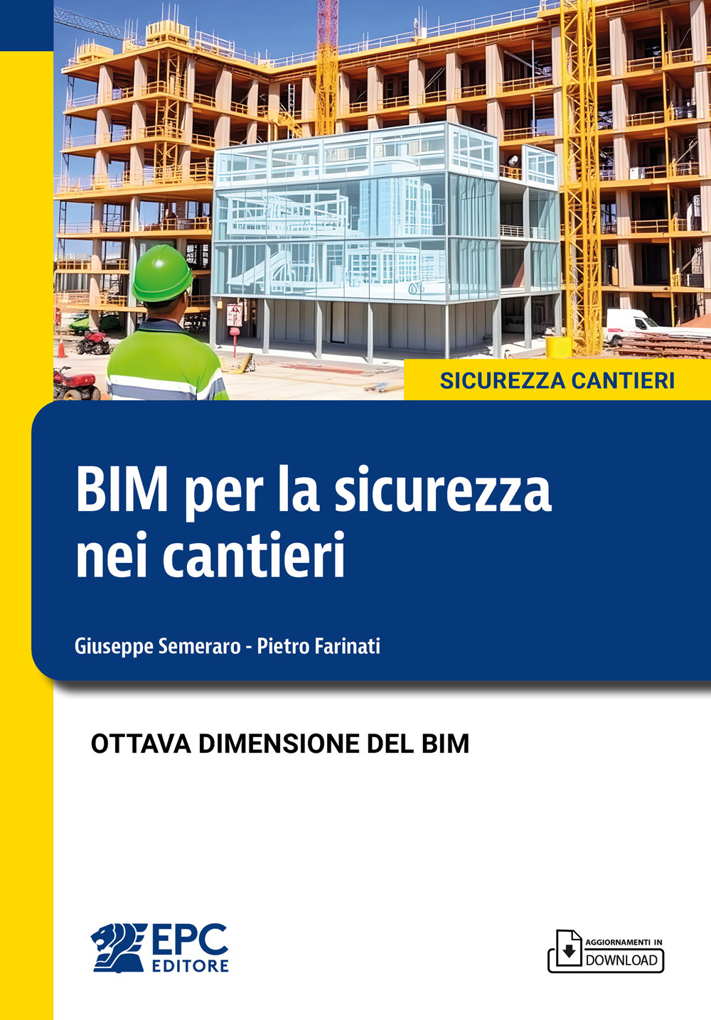 BIM per la sicurezza nei cantieri. Ottava dimensione del BIM