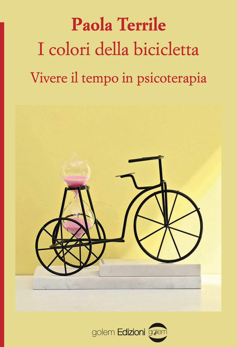 I colori della bicicletta. Vivere il tempo in psicoterapia