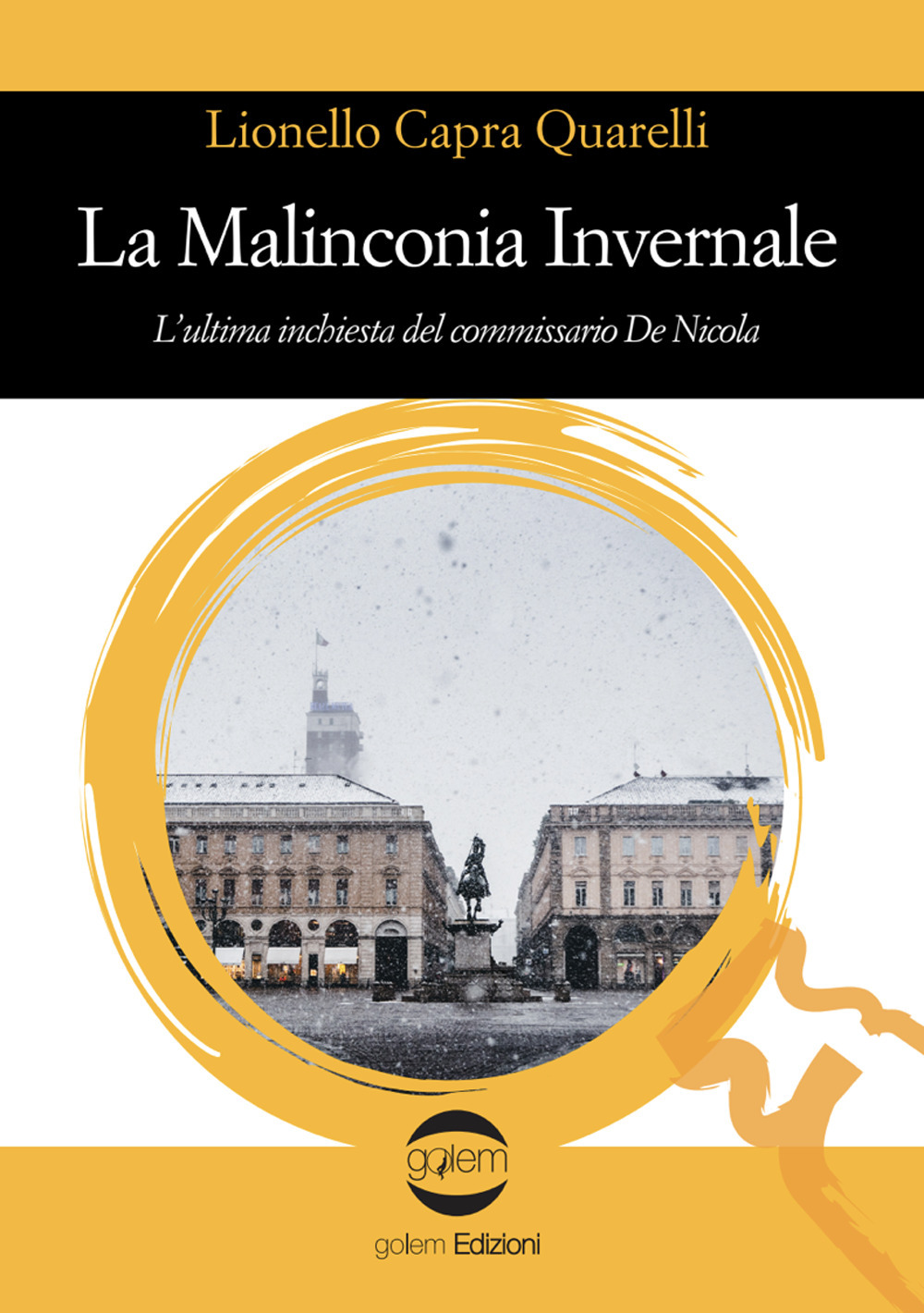 La malinconia invernale. L'ultima inchiesta del commissario De Nicola