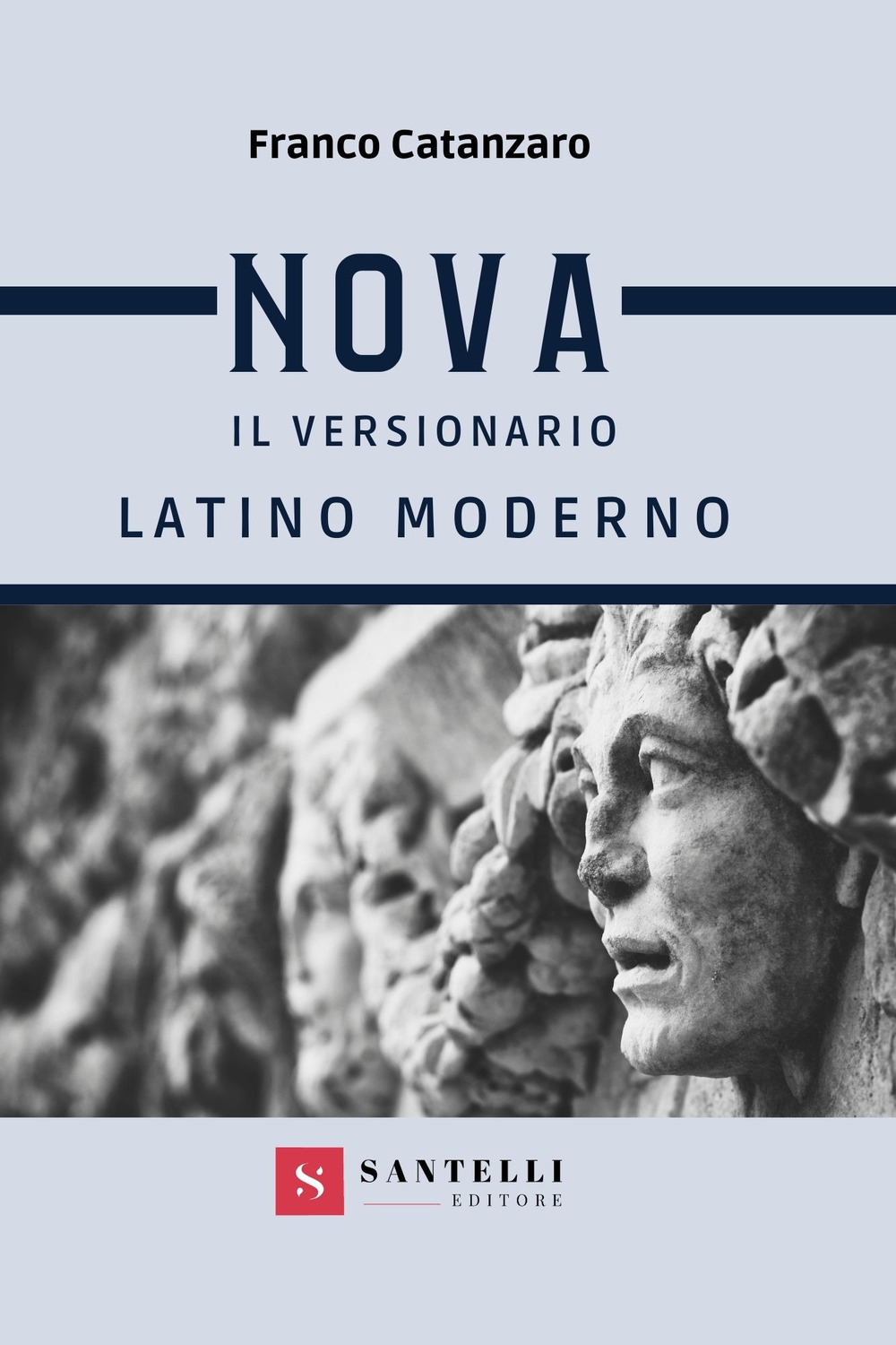 Nova. Il versionario latino moderno. Per i Licei e gli Ist. magistrali
