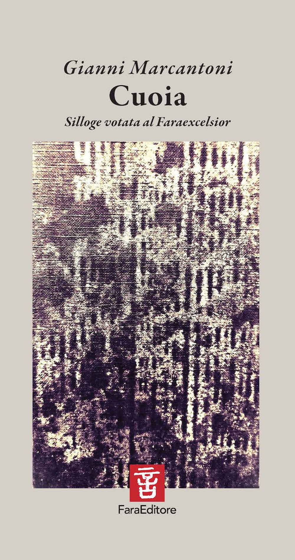 Cuoia. Silloge votata al Faraexcelsior