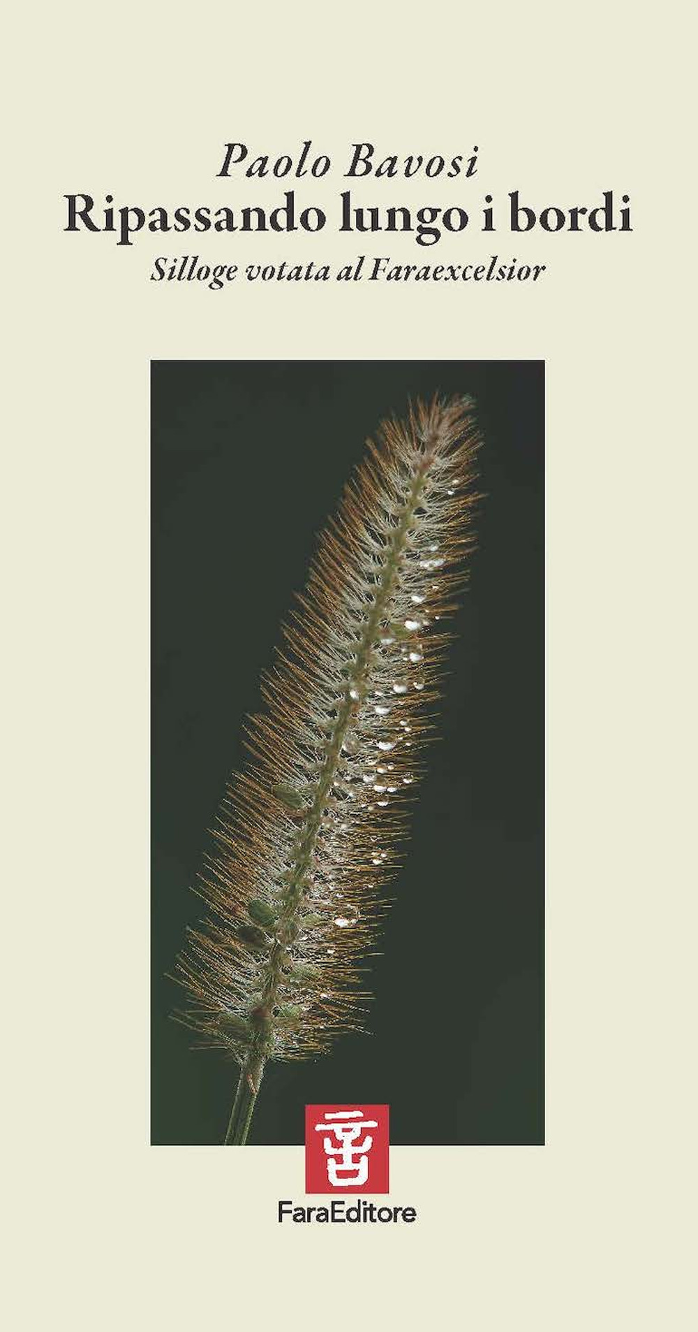 Ripassando lungo i bordi. Silloge votata al Faraexcelsior