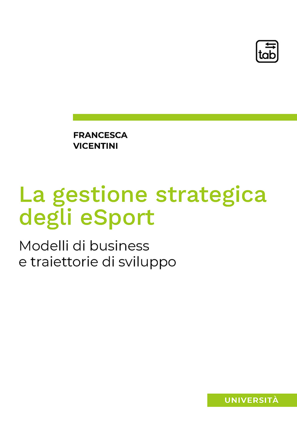 La gestione strategica degli eSport. Modelli di business e traiettorie di sviluppo
