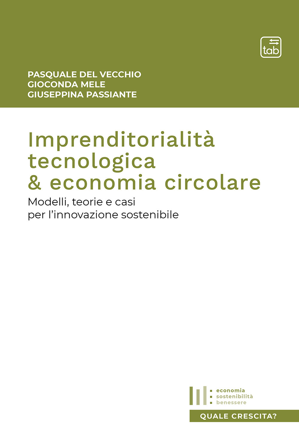 Imprenditorialità tecnologica & economia circolare. Modelli, teorie e casi per l'innovazione sostenibile