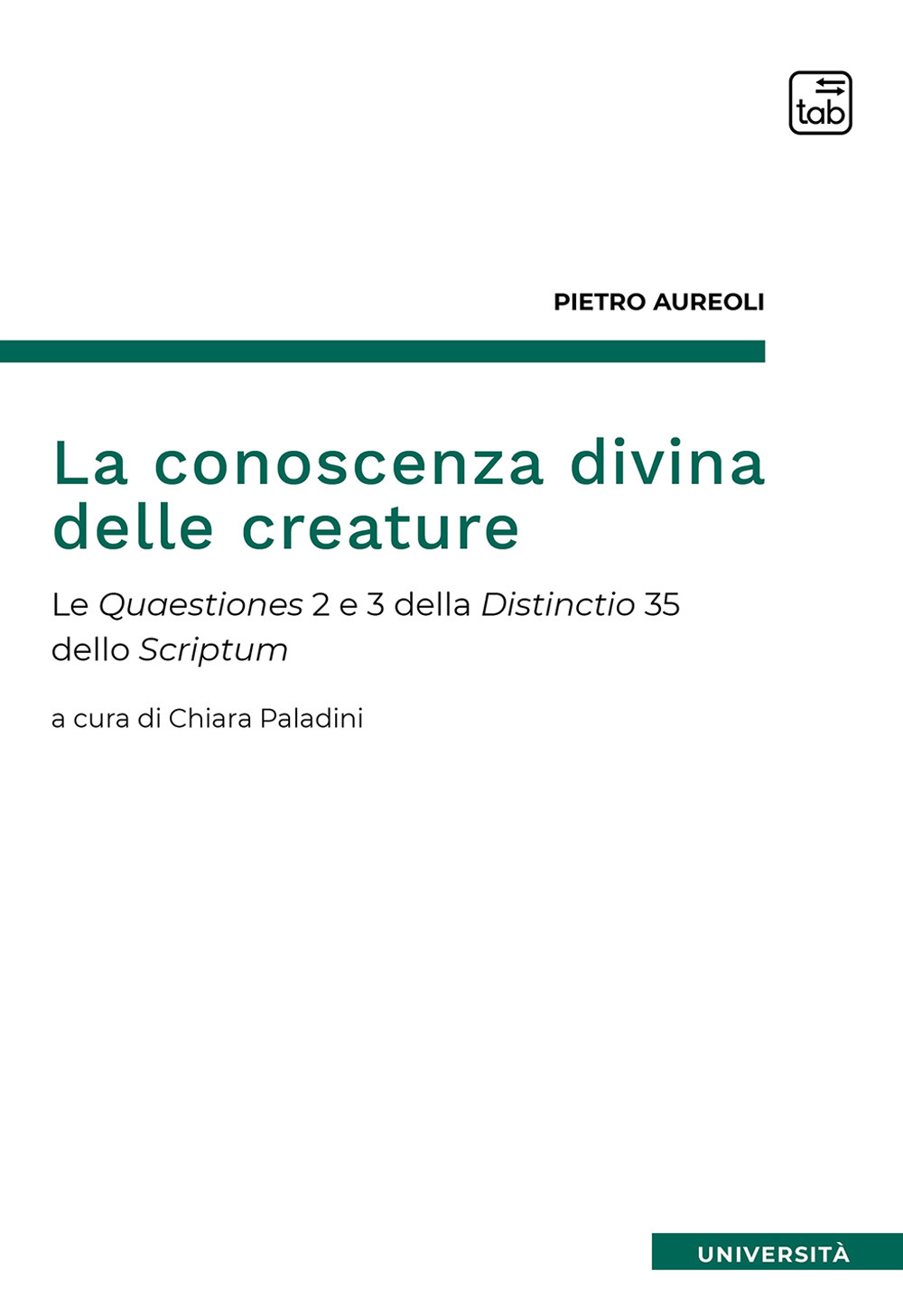 La conoscenza divina delle creature. Le Quaestiones 2 e 3 della Distinctio 35 dello Scriptum