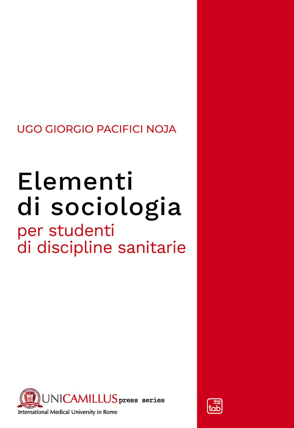 Elementi di sociologia. Per studenti di discipline sanitarie