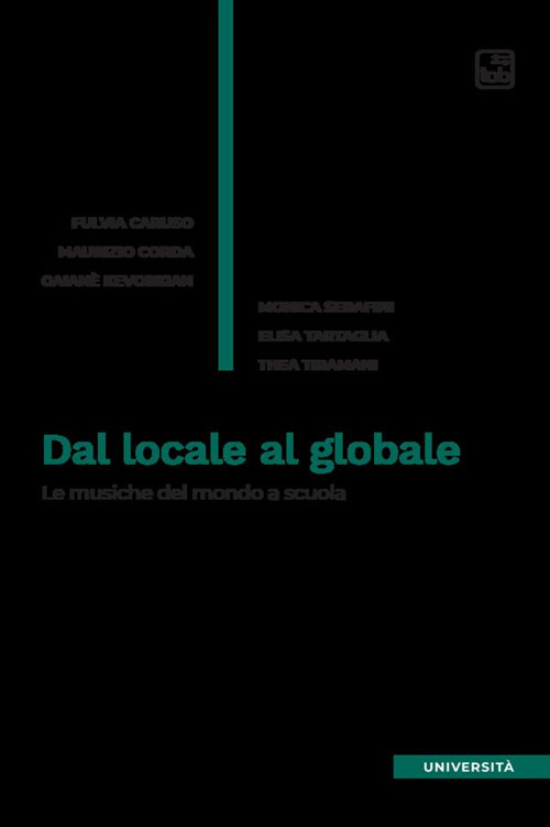 Dal locale al globale. Le musiche del mondo a scuola
