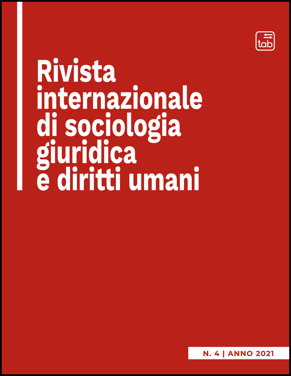 Rivista internazionale di sociologia giuridica e diritti umani. Vol. 4