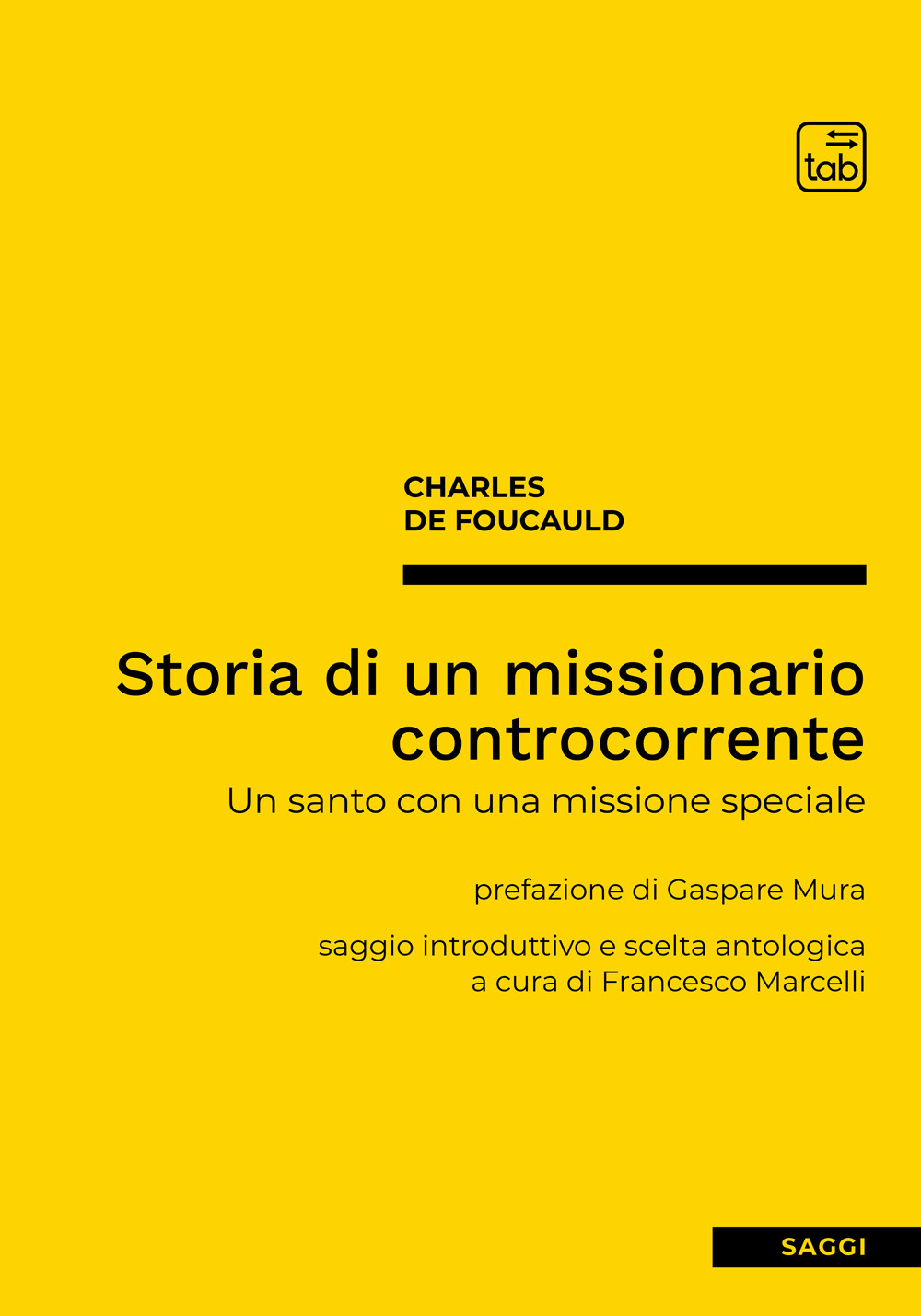 Storia di un missionario controcorrente. Un santo con una missione speciale