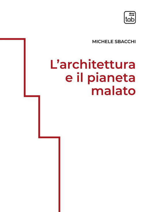 L'architettura e il pianeta malato