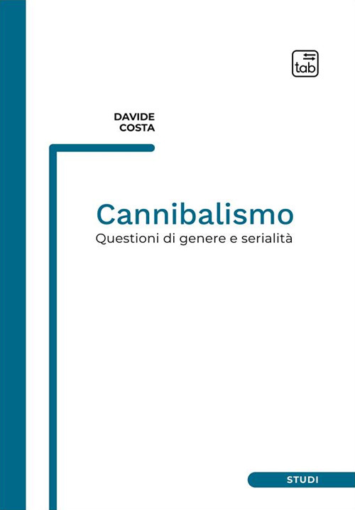 Cannibalismo. Questioni di genere e serialità