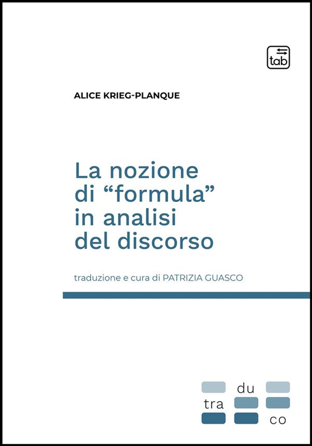 La nozione di «formula» in analisi del discorso
