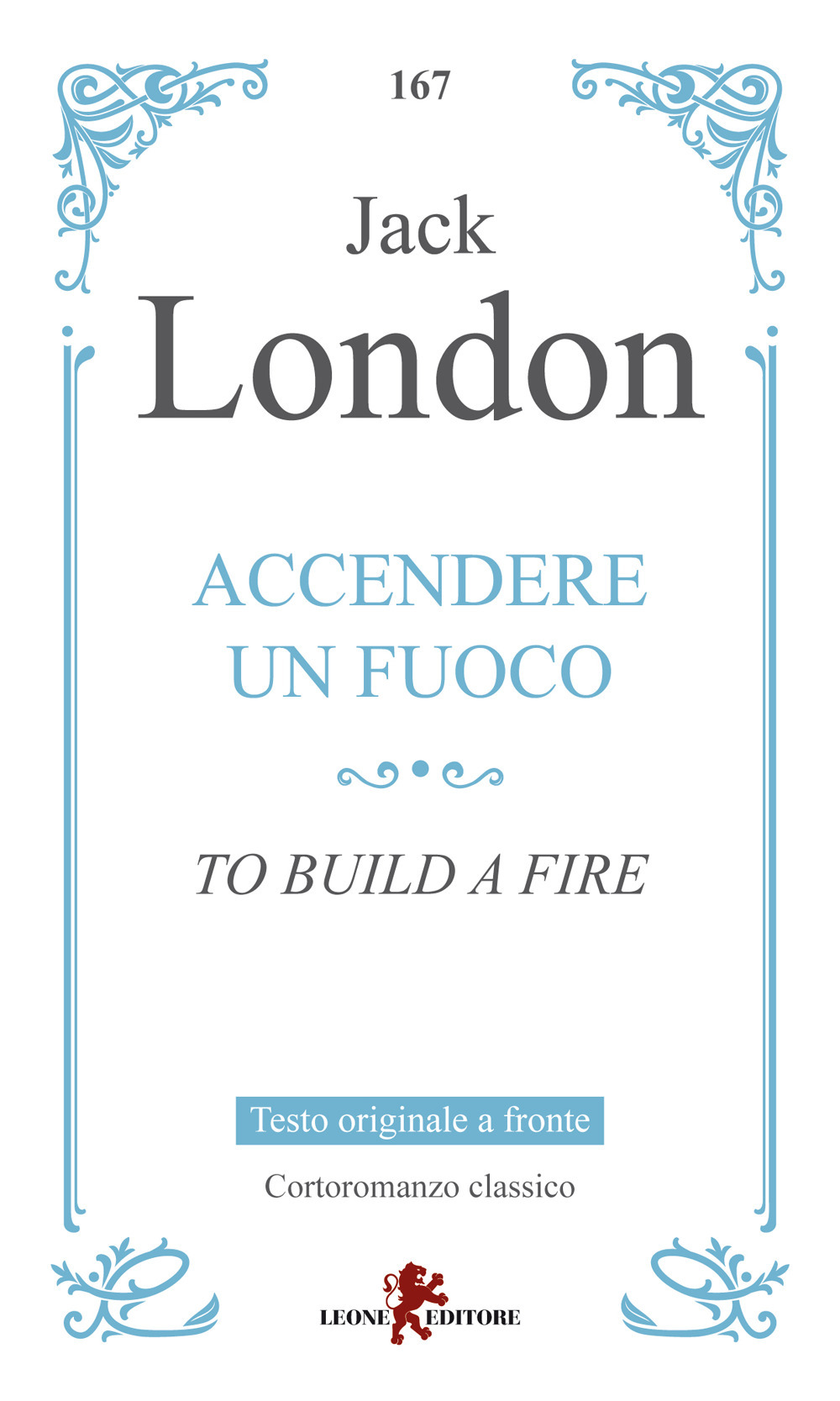 Accendere un fuoco. Testo inglese a fronte