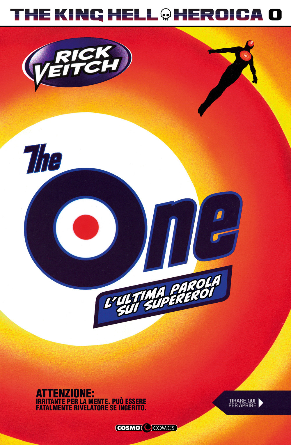 The King Hell Heroica. Vol. 0: The one