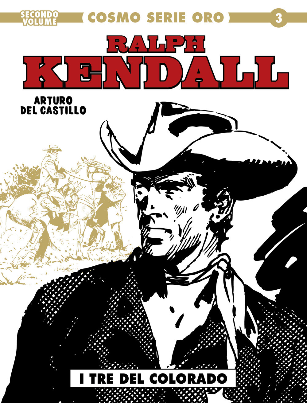 Ralph Kendall. Vol. 2: I tre del Colorado