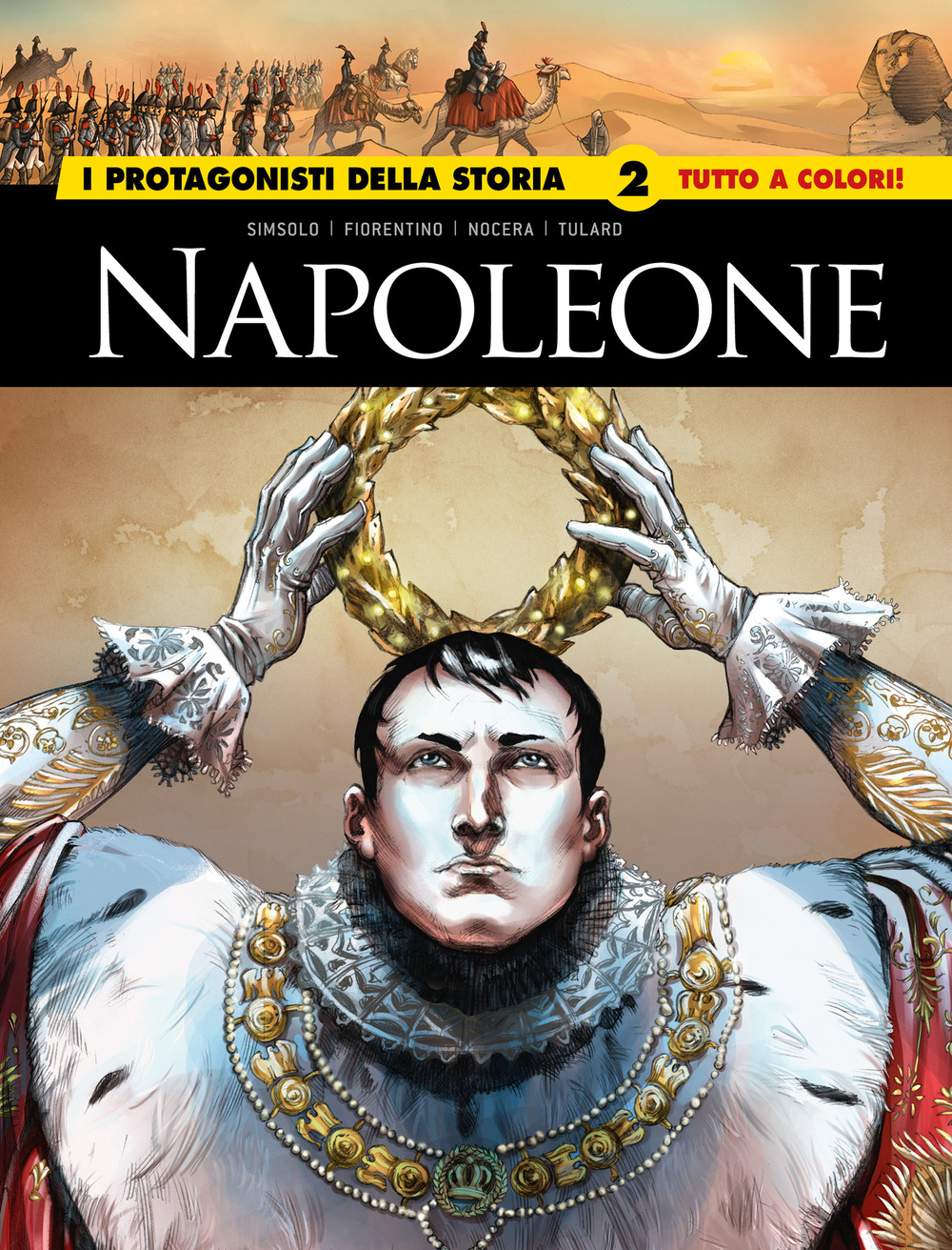 Napoleone. I protagonisti della storia. Vol. 2