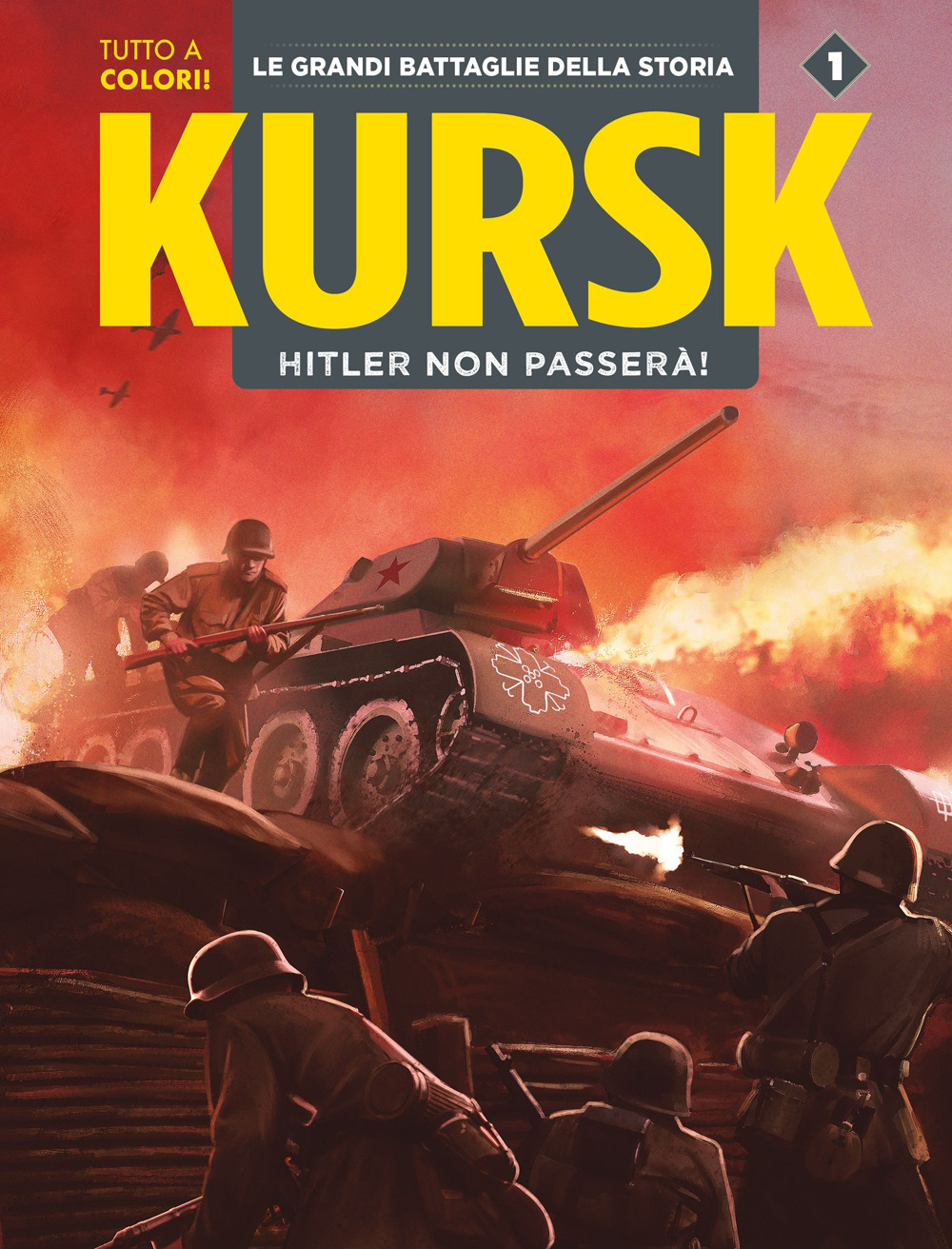 Kursk. La Marna. Hitler non passerà. Le grandi battaglie della storia. Vol. 1