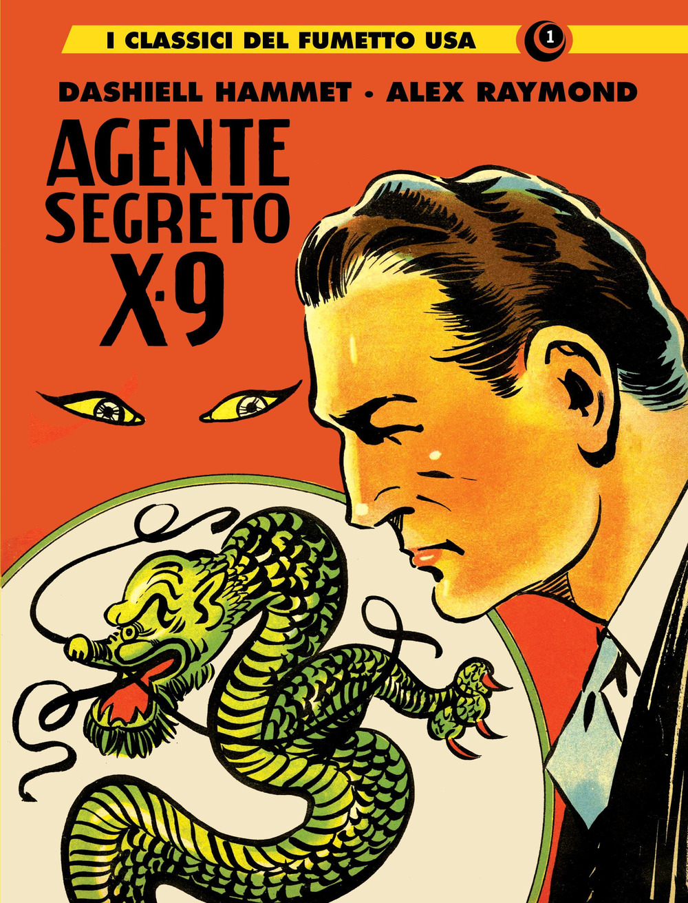 Agente segreto X-9. I classici del fumetto USA. Vol. 1