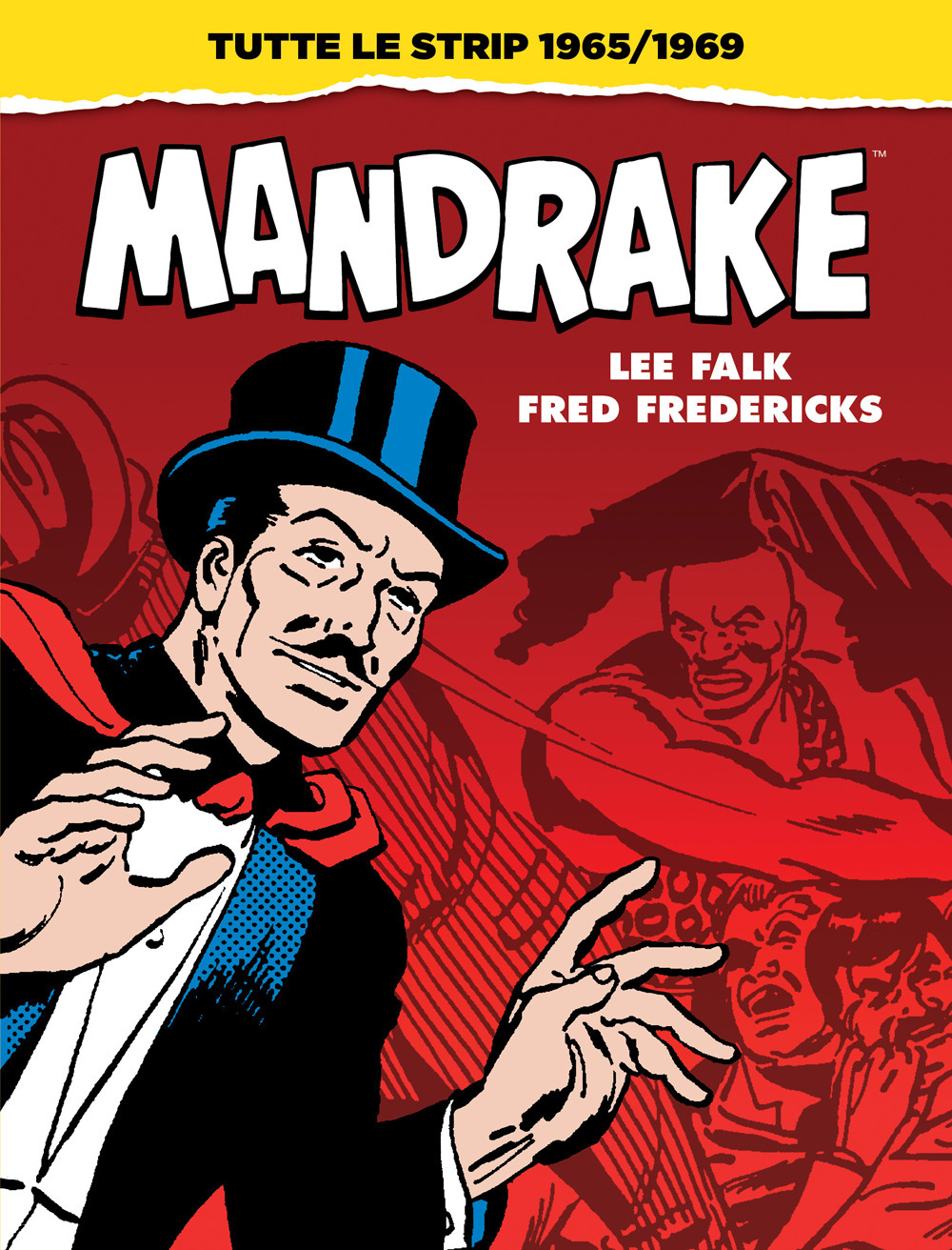 Mandrake. Tutte le strip 1965-1969