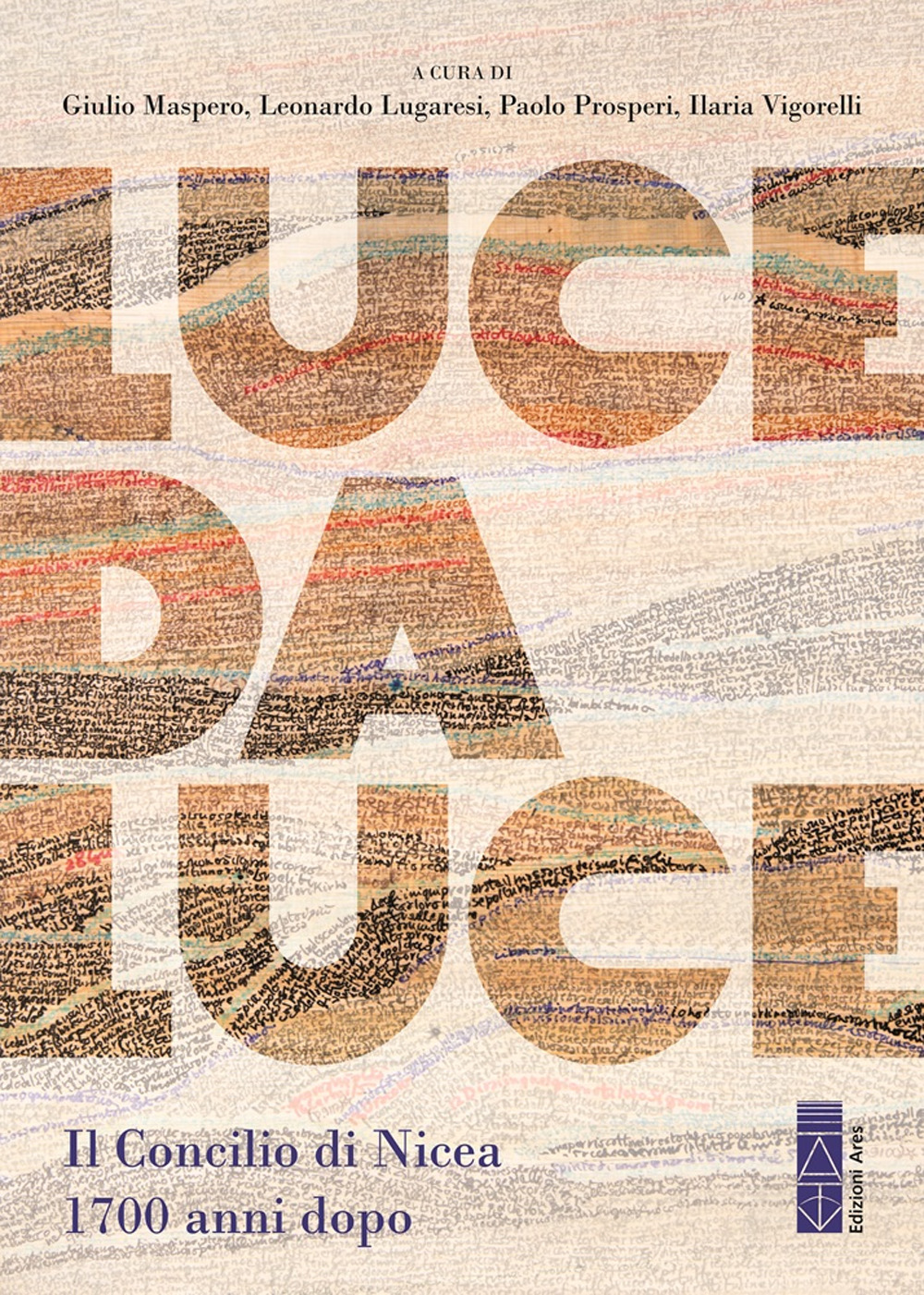Luce da Luce. Il Concilio di Nicea 1700 anni dopo