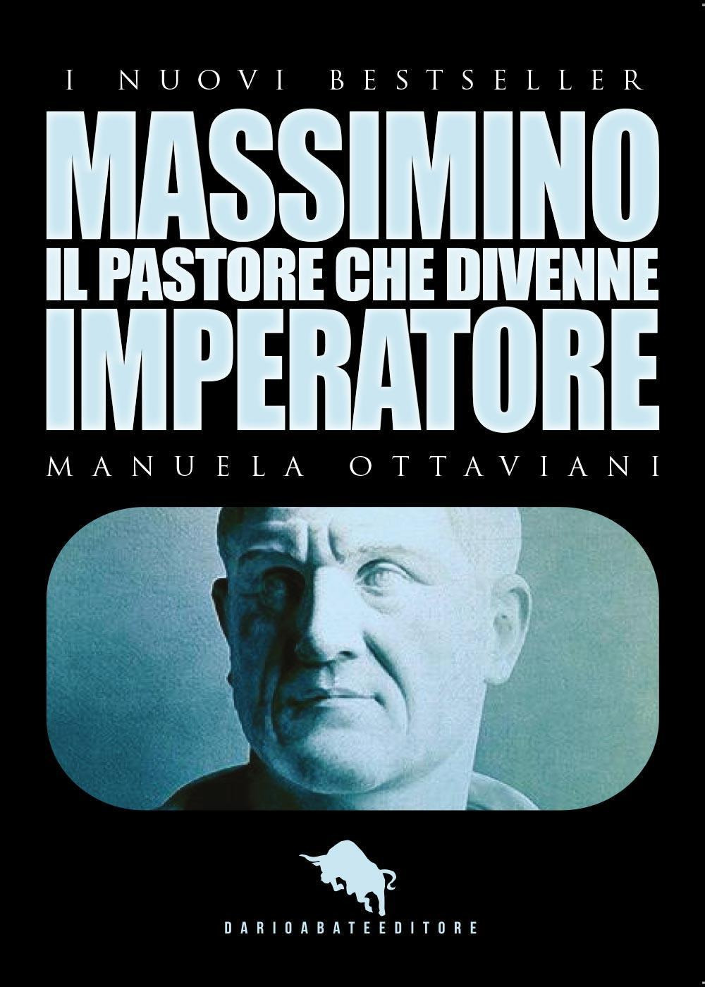 Massimino, il pastore che divenne imperatore