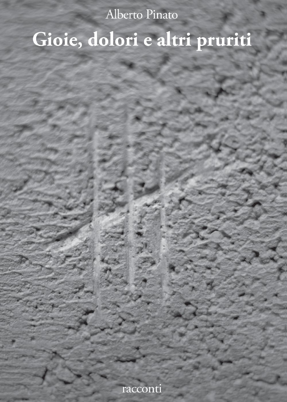 Gioie, dolori e altri pruriti