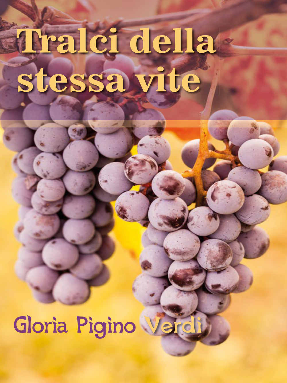 Tralci della stessa vite